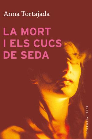 MORT I ELS CUCS DE SEDA, LA | 9788415267881 | TORTAJADA, ANNA | Llibreria L'Illa - Llibreria Online de Mollet - Comprar llibres online