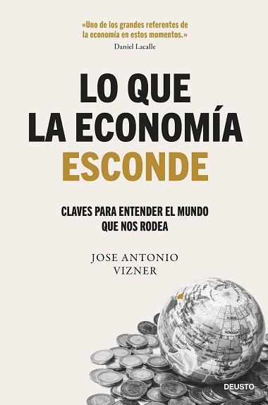 LO QUE LA ECONOMÍA ESCONDE | 9788423437122 | VIZNER, JOSE ANTONIO