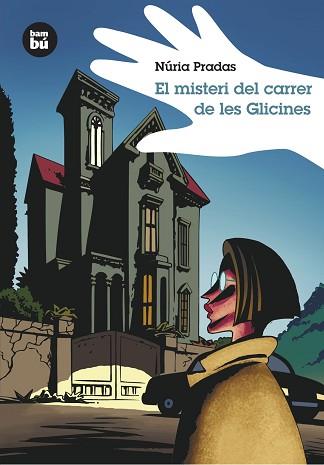 MISTERI DEL CARRER DE LES GLICINES | 9788483430026 | PRADAS, NURIA | Llibreria L'Illa - Llibreria Online de Mollet - Comprar llibres online