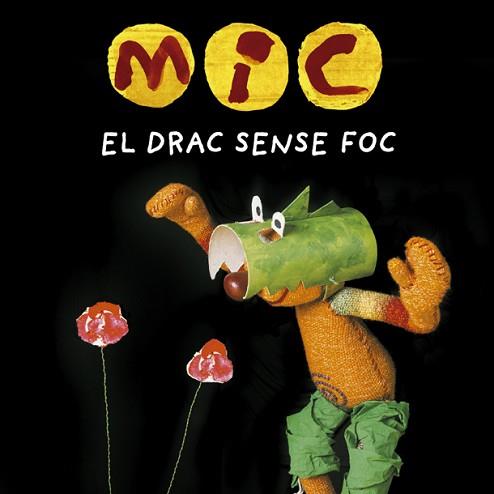 MIC. EL DRAC SENSE FOC | 9788424666538 | DIVERSOS | Llibreria L'Illa - Llibreria Online de Mollet - Comprar llibres online