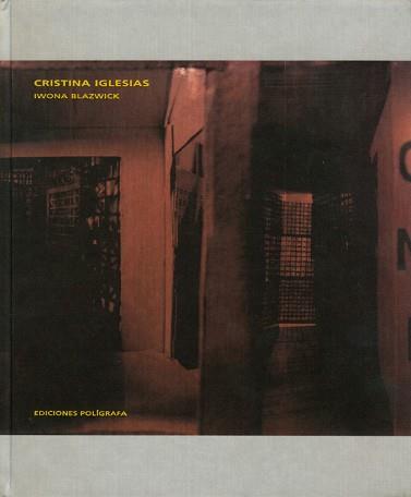 CRISTINA IGLESIAS | 9788434309944 | BLAZWICK, IWONA | Llibreria L'Illa - Llibreria Online de Mollet - Comprar llibres online