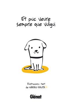 ET PUC VEURE SEMPRE QUE VULGUI | 9788483574089 | KIKUTA, MARIKO