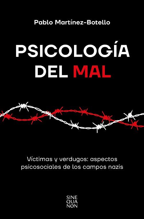 PSICOLOGÍA DEL MAL | 9788466677004 | MARTÍNEZ-BOTELLO, PABLO | Llibreria L'Illa - Llibreria Online de Mollet - Comprar llibres online