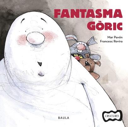 FANTASMA GÒRIC | 9788447936212 | PAVÓN, MAR / ROVIRA, FRANCESC