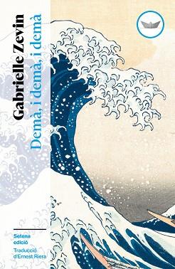 DEMÀ, I DEMÀ, I DEMÀ | 9791387726485 | ZEVIN, GABRIELLE | Llibreria L'Illa - Llibreria Online de Mollet - Comprar llibres online
