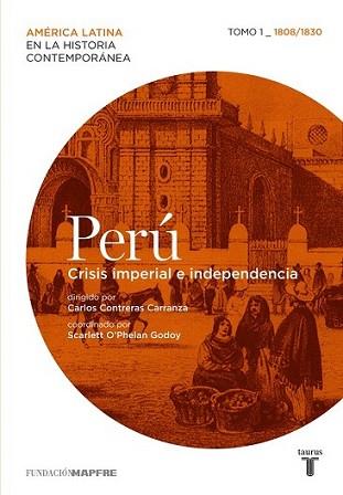 PERÚ 1 CRISIS IMPERIAL E INDEPENDENCIA | 9788430608256 | 0 | Llibreria L'Illa - Llibreria Online de Mollet - Comprar llibres online