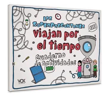 SUPERPREGUNTONES VIAJAN POR EL TIEMPO, LOS | 9788499743417 | VOX EDITORIAL