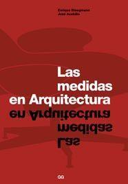 MEDIDAS EN ARQUITECTURA, LAS | 9788425222375 | STEEGMANN GARCIA, ENRIQUE | Llibreria L'Illa - Llibreria Online de Mollet - Comprar llibres online