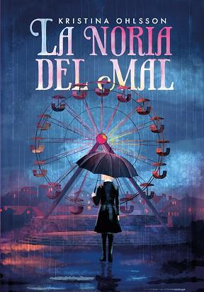 NORIA DEL MAL, LA | 9791388042140 | OHLSSON, KRISTINA | Llibreria L'Illa - Llibreria Online de Mollet - Comprar llibres online