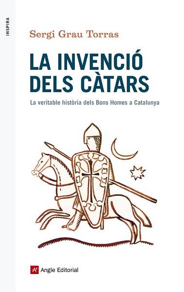 INVENCIÓ DELS CÀTARS, LA | 9788416139873 | GRAU TORRAS, SERGI | Llibreria L'Illa - Llibreria Online de Mollet - Comprar llibres online
