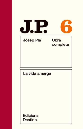 VIDA AMARGA, LA | 9788497101462 | PLA, JOSEP | Llibreria L'Illa - Llibreria Online de Mollet - Comprar llibres online