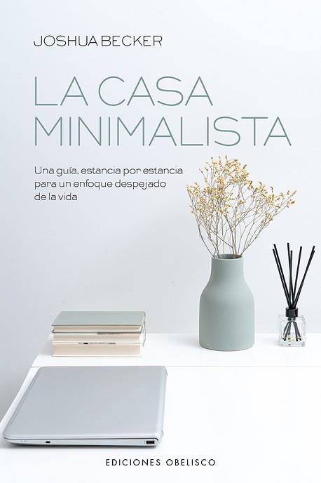 CASA MINIMALISTA, LA | 9788491117193 | BECKER, JOSHUA | Llibreria L'Illa - Llibreria Online de Mollet - Comprar llibres online