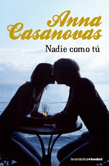 NADIE COMO TU | 9788408085935 | CASANOVAS, ANNA | Llibreria L'Illa - Llibreria Online de Mollet - Comprar llibres online
