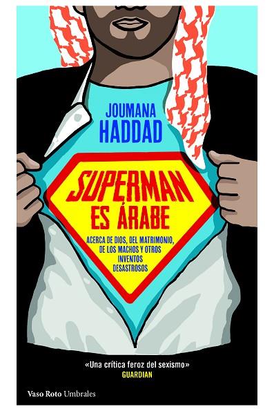 SUPERMAN ES ÁRABE | 9788415168942 | HADDAD, JOUMANA | Llibreria L'Illa - Llibreria Online de Mollet - Comprar llibres online