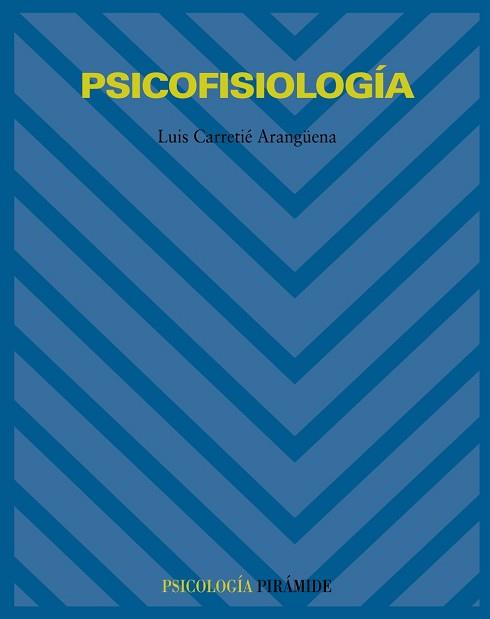 PSICOFISIOLOGIA | 9788436816181 | CARRETIE ARANGUENA, LUIS | Llibreria L'Illa - Llibreria Online de Mollet - Comprar llibres online