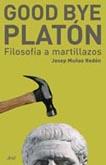 GOOD BYE PLATÓN | 9788434453043 | MUÑOZ REDON, JOSEP