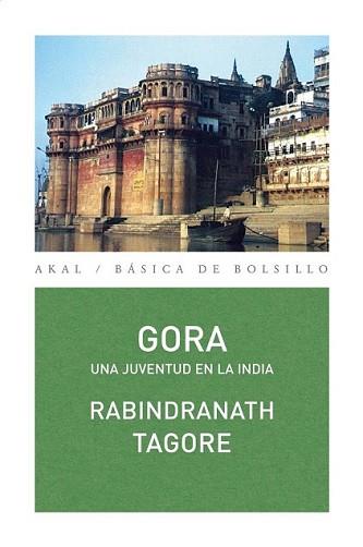 GORA. UNA JUVENTUD EN LA INDIA | 9788446033240 | TAGORE, RABINDRANATH | Llibreria L'Illa - Llibreria Online de Mollet - Comprar llibres online