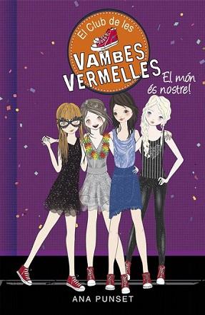 MÓN ÉS NOSTRE! (EL CLUB DE LES VAMBES VERMELLES 6) | 9788490435441 | PUNSET,ANA | Llibreria L'Illa - Llibreria Online de Mollet - Comprar llibres online