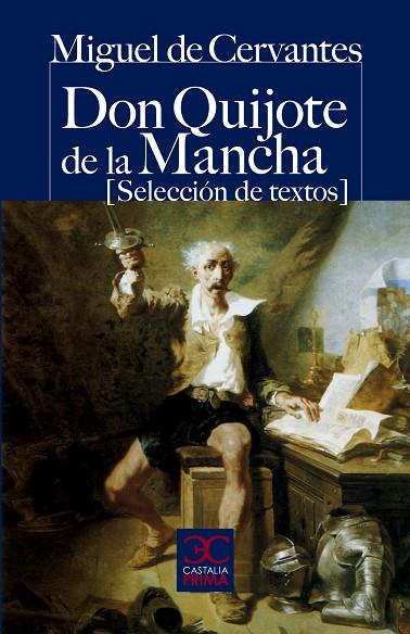 DON QUIJOTE DE LA MANCHA (SELECCIÓN DE TEXTOS) | 9788497404204 | CERVANTES SAAVEDRA, MIGUEL DE | Llibreria L'Illa - Llibreria Online de Mollet - Comprar llibres online