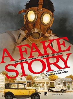 A FAKE STORY | 9788418309199 | GALANDON, LAURENT/PENDANX, JEAN-DENIS | Llibreria L'Illa - Llibreria Online de Mollet - Comprar llibres online