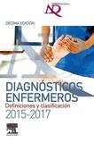 DIAGNÓSTICOS ENFERMEROS. DEFINICIONES Y CLASIFICACIÓN 2015-2017 | 9788490229514 | INTERNATIONAL, NANDA | Llibreria L'Illa - Llibreria Online de Mollet - Comprar llibres online