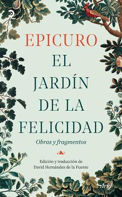 JARDÍN DE LA FELICIDAD, EL | 9788434440609 | HERNÁNDEZ DE LA FUENTE, DAVID/EPICURO | Llibreria L'Illa - Llibreria Online de Mollet - Comprar llibres online