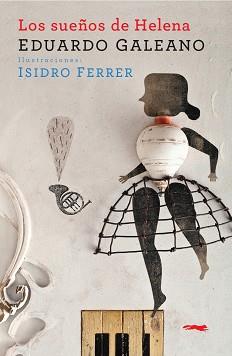 SUEÑOS DE HELENA, LOS | 9788412470741 | GALEANO, EDUARDO