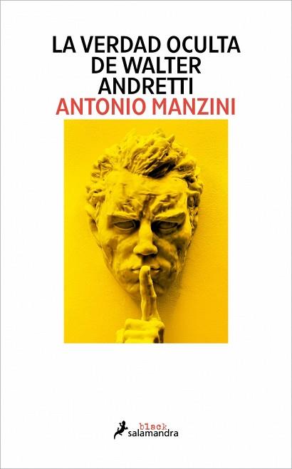 VERDAD OCULTA DE WALTER ANDRETTI, LA | 9791387640118 | MANZINI, ANTONIO | Llibreria L'Illa - Llibreria Online de Mollet - Comprar llibres online