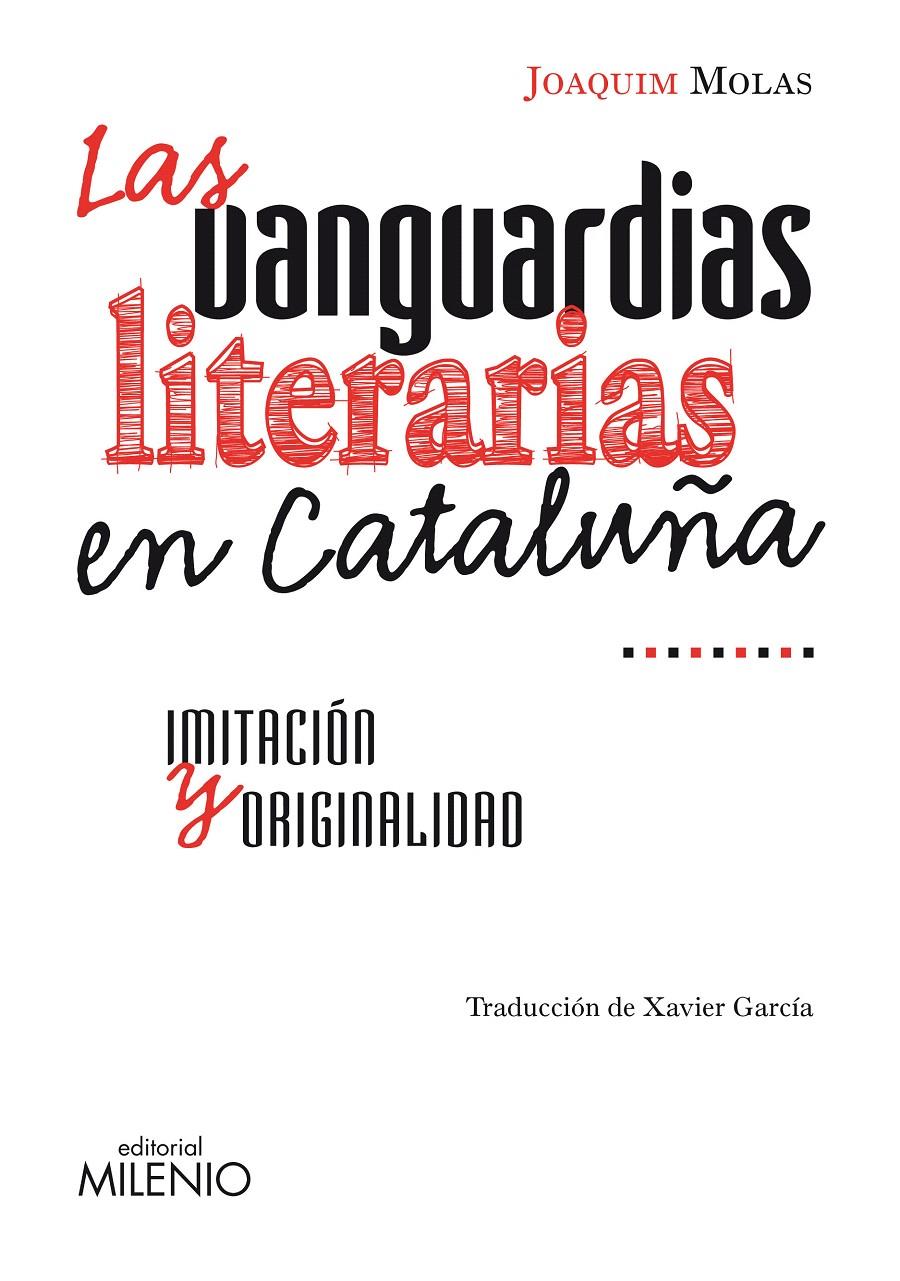 VANGUARDIAS LITERARIAS EN CATALUÑA, LAS | 9788497433846 | OLIVERES, ARCADI : RIGOAL, JOAN : TORRALBA, FRANCE | Llibreria L'Illa - Llibreria Online de Mollet - Comprar llibres online