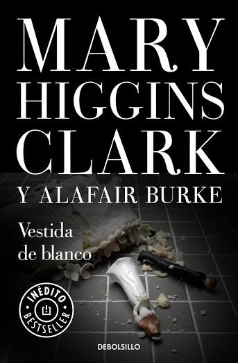 VESTIDA DE BLANCO | 9788466341882 | HIGGINS CLARK, MARY / ALAFAIR BURKE