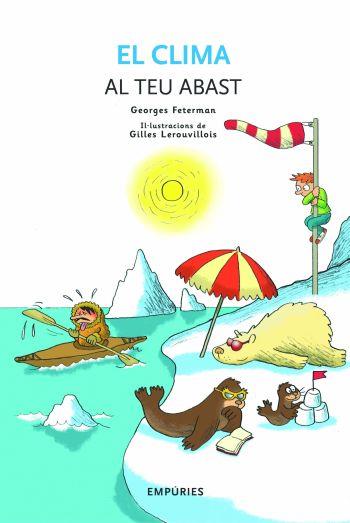 CLIMA AL TEU ABAST, EL | 9788497873093 | FETERMAN, G./LEROUVILLOIS, G.