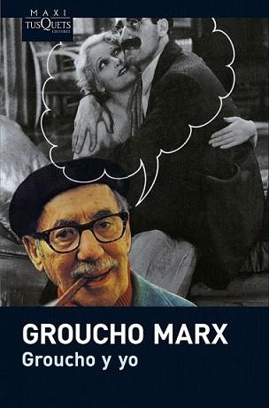 GROUCHO Y YO | 9788483835876 | MARX, GROUCHO | Llibreria L'Illa - Llibreria Online de Mollet - Comprar llibres online