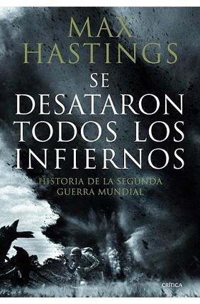 SE DESATARON TODOS LOS INFIERNOS | 9788498922639 | HASTINGS, MAX | Llibreria L'Illa - Llibreria Online de Mollet - Comprar llibres online