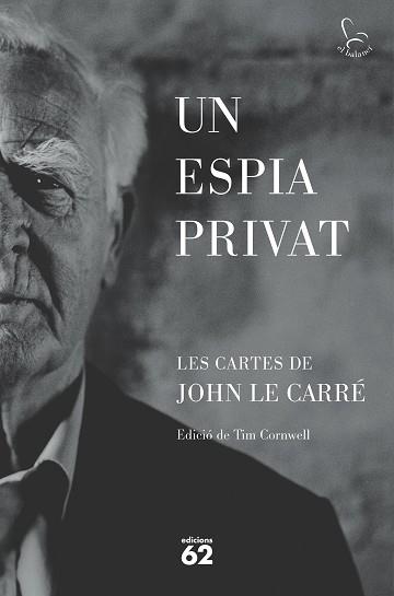 ESPIA PRIVAT, UN | 9788429781465 | LE CARRÉ, JOHN | Llibreria L'Illa - Llibreria Online de Mollet - Comprar llibres online