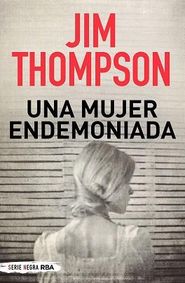 MUJER ENDEMONIADA, UNA | 9788491877776 | THOMPSON, JIM