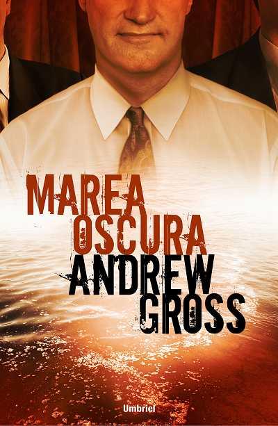 MAREA OSCURA | 9788489367630 | GROSS, ANDREW | Llibreria L'Illa - Llibreria Online de Mollet - Comprar llibres online