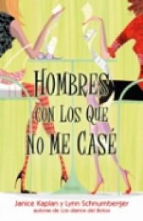 HOMBRES CON LOS QUE NO ME CASE | 9788466630245 | KAPLAN / SCHNURNBERGER/SCHNURNBERGER SEMJEN, LYNN | Llibreria L'Illa - Llibreria Online de Mollet - Comprar llibres online