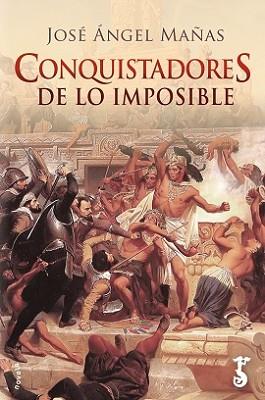 CONQUISTADORES DE LO IMPOSIBLE | 9788417241346 | MAÑAS, JOSÉ ÁNGEL | Llibreria L'Illa - Llibreria Online de Mollet - Comprar llibres online