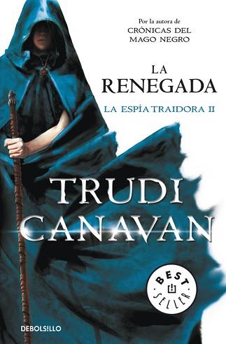 RENEGADA, LA (LA ESPÍA TRAIDORA 2) | 9788490325155 | CANAVAN, TRUDI | Llibreria L'Illa - Llibreria Online de Mollet - Comprar llibres online