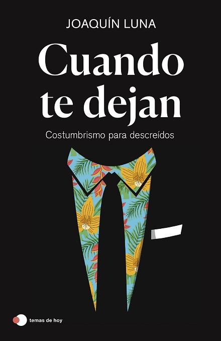 CUANDO TE DEJAN | 9788499989457 | LUNA, JOAQUÍN | Llibreria L'Illa - Llibreria Online de Mollet - Comprar llibres online