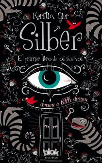 SILBER. EL PRIMER LIBRO DE LOS SUEÑOS | 9788415579786 | GIER, KERSTIN | Llibreria L'Illa - Llibreria Online de Mollet - Comprar llibres online