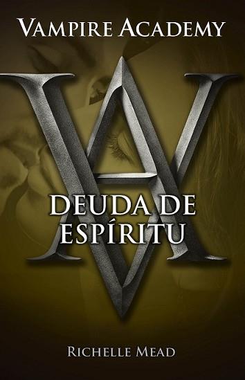 VAMPIRE ACADEMY 5. DEUDA DE ESPÍRITU | 9788420415796 | MEAD, RICHELLE | Llibreria L'Illa - Llibreria Online de Mollet - Comprar llibres online