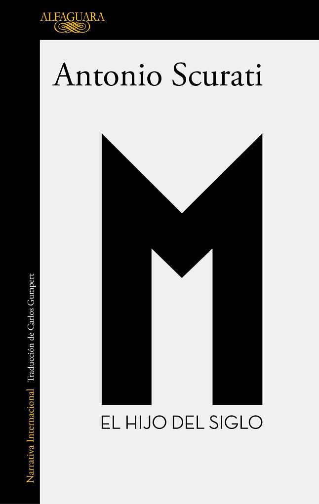 M EL HIJO DEL SIGLO | 9788420437941 | SCURATI, ANTONIO | Llibreria L'Illa - Llibreria Online de Mollet - Comprar llibres online