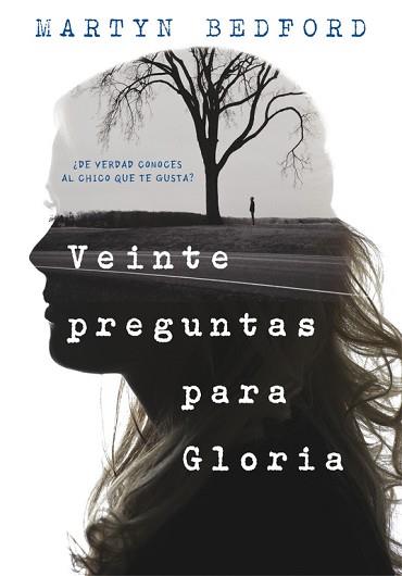 VEINTE PREGUNTAS PARA GLORIA | 9788490436226 | BEDFORD, MARTYN | Llibreria L'Illa - Llibreria Online de Mollet - Comprar llibres online