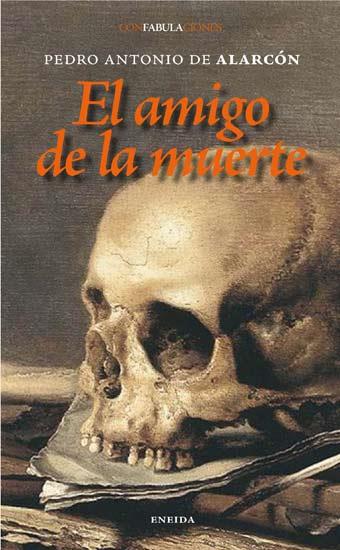 AMIGO DE LA MUERTE, EL | 9788495427182 | ALARCON, PEDRO ANTONIO DE