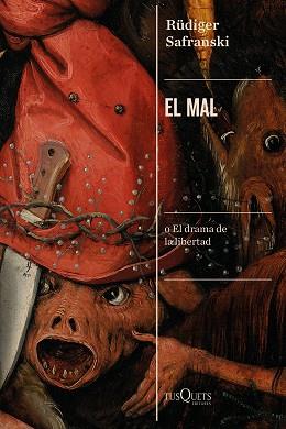 MAL, EL | 9788490667859 | SAFRANSKI, RÜDIGER | Llibreria L'Illa - Llibreria Online de Mollet - Comprar llibres online