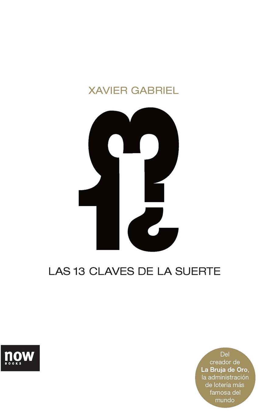 TRECE CLAVES DE LA SUERTE, LAS | 9788493660246 | GABRIEL, XAVIER