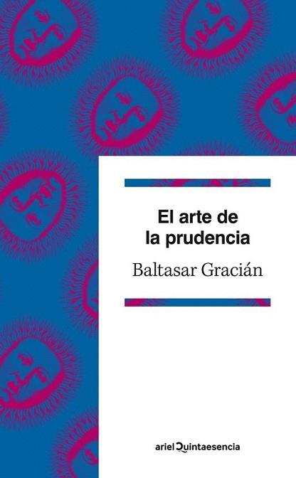 ARTE DE LA PRUDENCIA, EL | 9788434400962 | GRACIA, BALTASAR | Llibreria L'Illa - Llibreria Online de Mollet - Comprar llibres online
