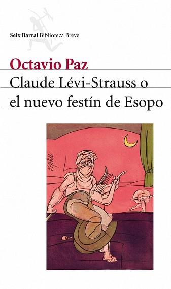 CLAUDE LEVI-STRAUSS O EL NUEVO FESTIN DE ESOPO | 9788432212550 | PAZ, OCTAVIO | Llibreria L'Illa - Llibreria Online de Mollet - Comprar llibres online