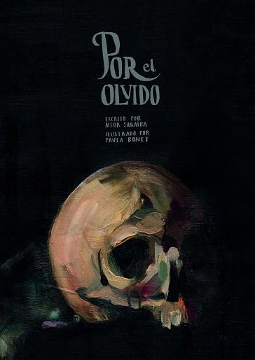 POR EL OLVIDO | 9788416890620 | SARAIBA, AITOR/BONET, PAULA | Llibreria L'Illa - Llibreria Online de Mollet - Comprar llibres online